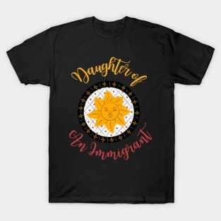 Daughter Of An Immigrant T-Shirt